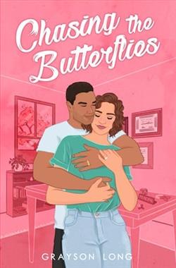 Chasing The Butterflies by Grayson Long