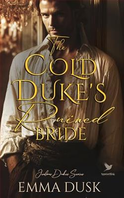 The Cold Duke's Ruined Bride by Emma Dusk