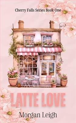 Latte Love by Morgan Leigh