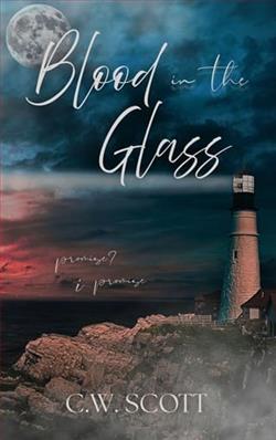 Blood in the Glass by C.W. Scott