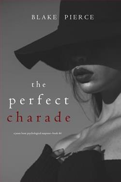 The Perfect Charade by Blake Pierce