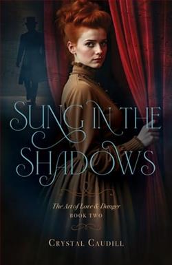 Sung in the Shadows by Crystal Caudill