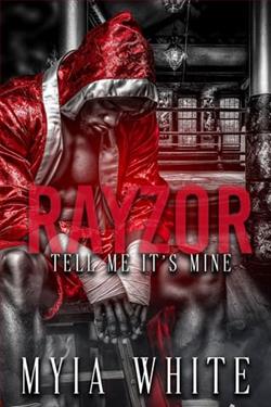 Rayzor: Tell Me It's Mine by Myia White