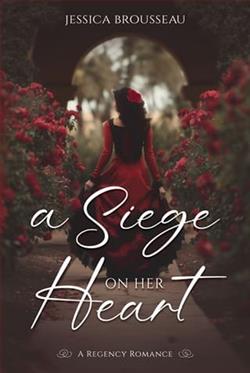 A Siege on Her Heart by Jessica Brousseau