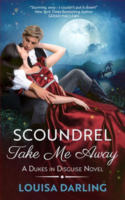 Scoundrel Take Me Away by Louisa Darling