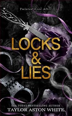 Locks and Lies by Taylor Aston White