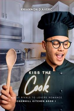 Kiss the Cook by Rhiannon D'Averc