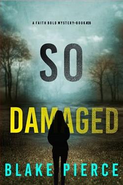 So Damaged by Blake Pierce