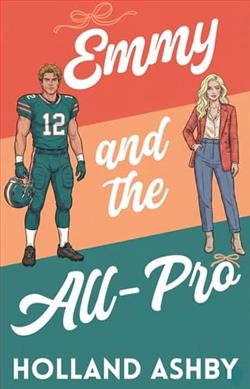 Emmy and the All-Pro by Holland Ashby