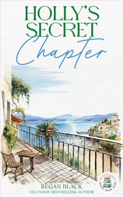 Holly's Secret Chapter by Regan Black