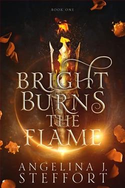 Bright Burns the Flame by Angelina J. Steffort
