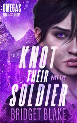 Knot Their Soldier: Part Two by Bridget Blake