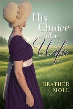 His Choice of a Wife by Heather Moll