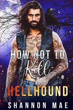 How Not to Kill a Hellhound by Shannon Mae