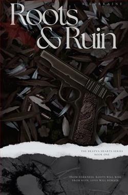 Roots & Ruin by A. Lorraine