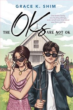 The Oks are Not OK by Grace K. Shim