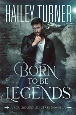 Born to Be Legends by Hailey Turner