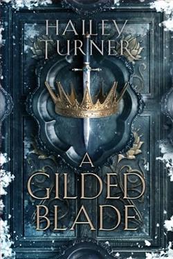 A Gilded Blade by Hailey Turner