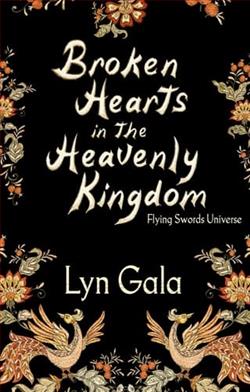 Broken Hearts in the Heavenly Kingdom by Lyn Gala