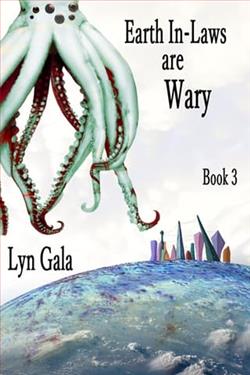 Earth In-Laws are Wary by Lyn Gala