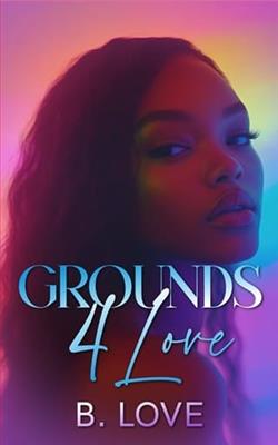 Grounds 4 Love by B. Love