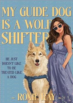 My Guide Dog is a Wolf Shifter by Roxie Ray