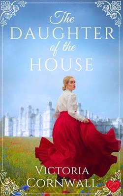The Daughter of the House by Victoria Cornwall