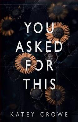 You Asked For This by Katey Crowe