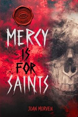 Mercy Is For Saints by Joan Morven