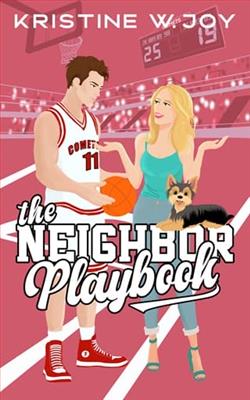 The Neighbor Playbook by Kristine W. Joy