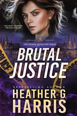Brutal Justice by Heather G. Harris