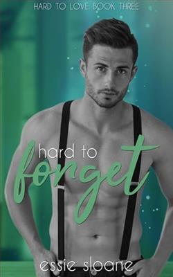 Hard to Forget by Essie Sloane