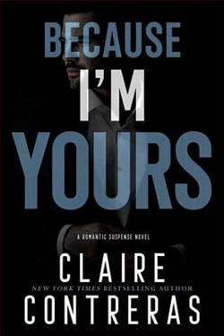 Because I'm Yours by Claire Contreras