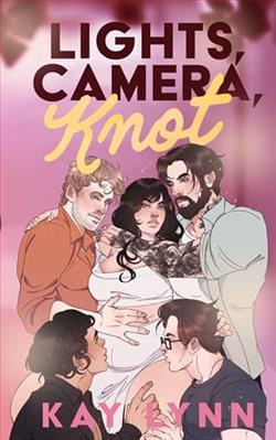 Lights, Camera, Knot by Kay Lynn