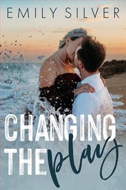 Changing the Play by Emily Silver
