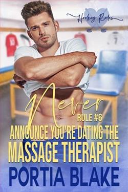 Rule 6: Never Announce You're Dating the Massage Therapist by Portia Blake