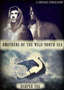 Brothers Of The Wild North Sea by Harper Fox