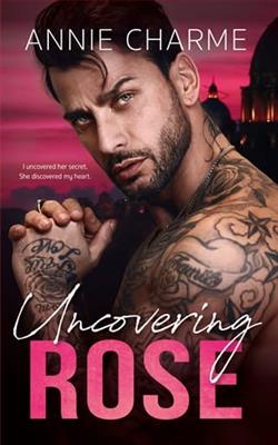 Uncovering Rose by Annie Charme