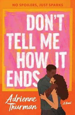 Don't Tell Me How It Ends by Adrienne Thurman
