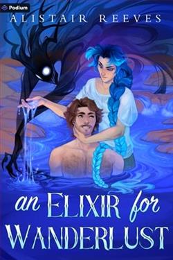 An Elixir for Wanderlust by Alistair Reeves