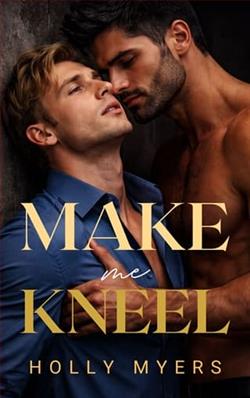 Make Me Kneel by Holly Myers