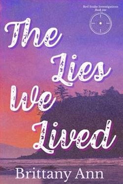 The Lies We Lived by Brittany Ann