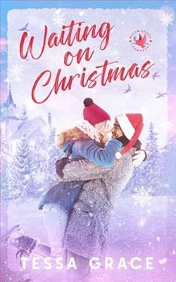 Waiting on Christmas by Tessa Grace