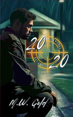 20/20: Twenty Twenty by M.W. Gold