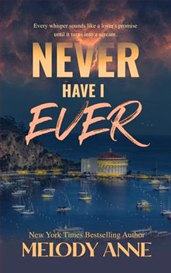 Never Have I Ever by Melody Anne