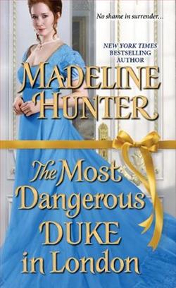 The Most Dangerous Duke in London by Madeline Hunter