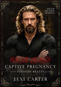 Forced Bratva Captive Pregnancy by Lexi Carter