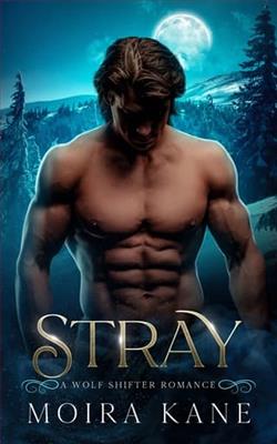 Stray by Moira Kane