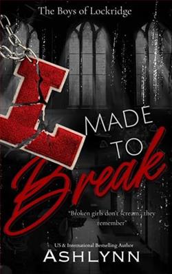 Made To Break by Ashlynn
