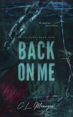 Back On Me by C.L. Menegon